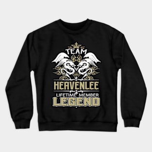 Heavenlee Name T Shirt -  Team Heavenlee Lifetime Member Legend Name Gift Item Tee Crewneck Sweatshirt